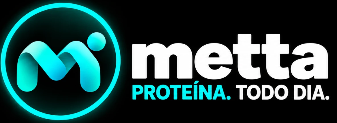 METTA — Proteína. Todo dia.